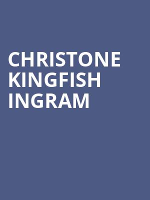 Christone Kingfish Ingram, Higher Ground, Burlington
