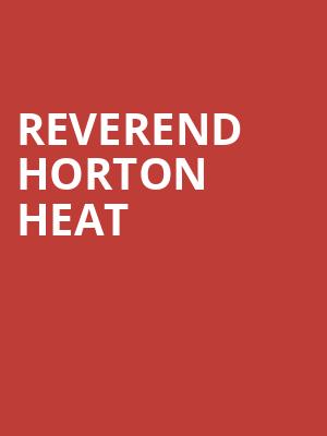 Reverend Horton Heat, Showcase Lounge , Burlington